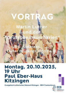 Plakat zum Vortrag "Martin Luther und der deutsche Bauernkrieg" am 20.10.25 im Paul-Eber-Haus Kitzingen